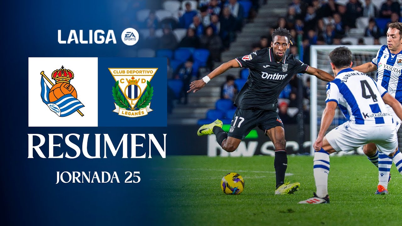 📹 RESUMEN  Real Sociedad 3 - 0 CD Leganés I J25 | LALIGA