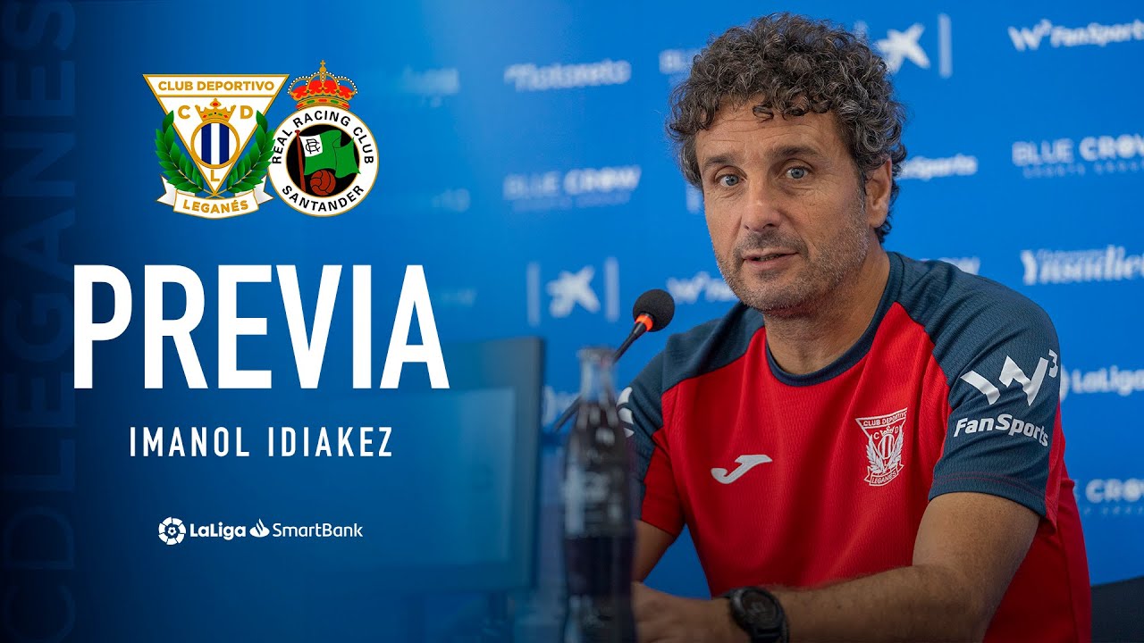 🎙 Previa de Imanol Idiakez #LeganésRacing | C.D. Leganés