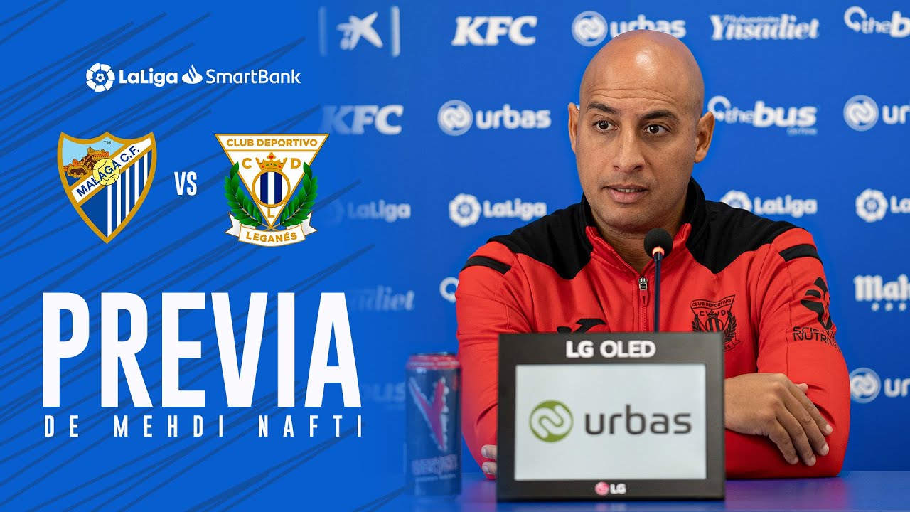 🎙 Previa Mehdi Nafti #MálagaLeganés