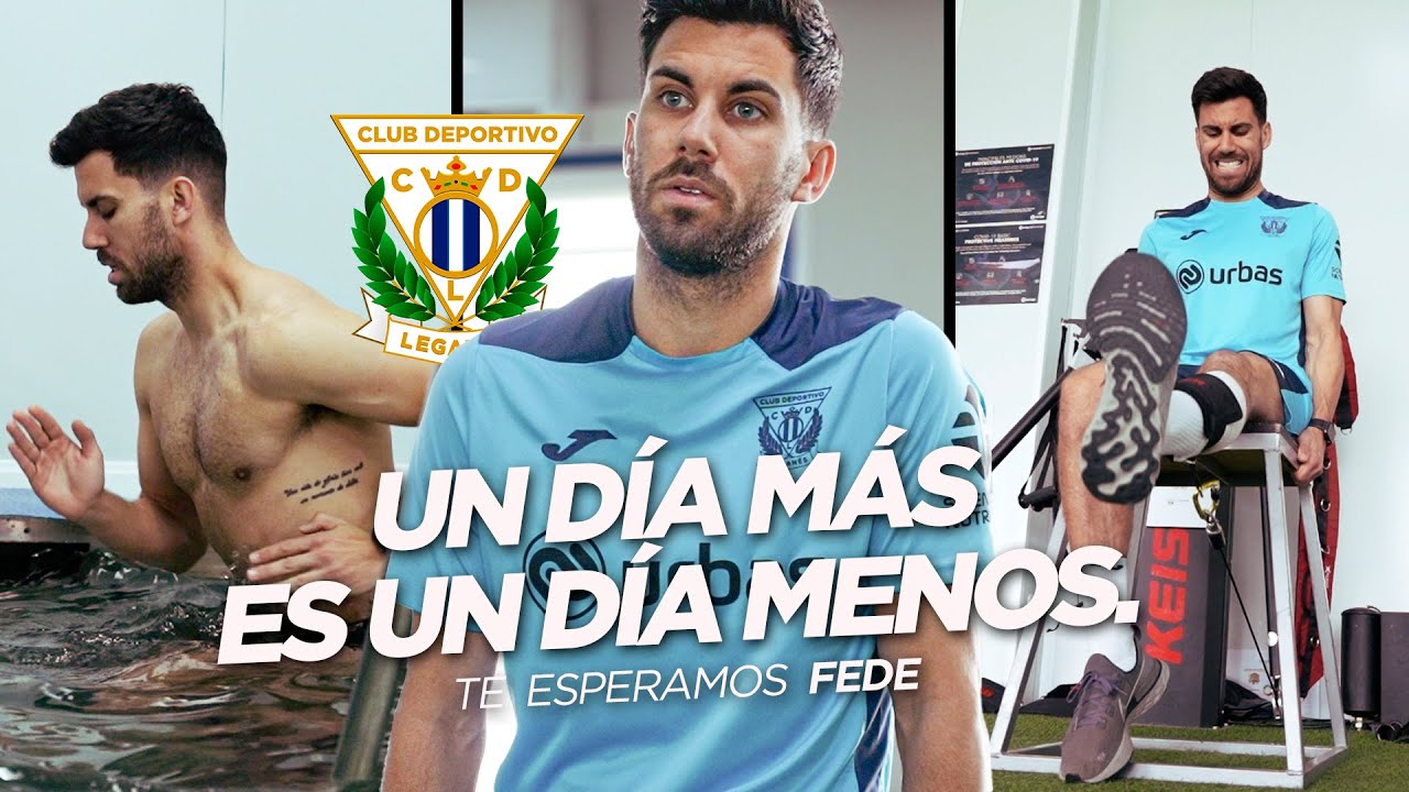 🎥 Fede Vico llega al ecuador de su recuperación I CD Leganés