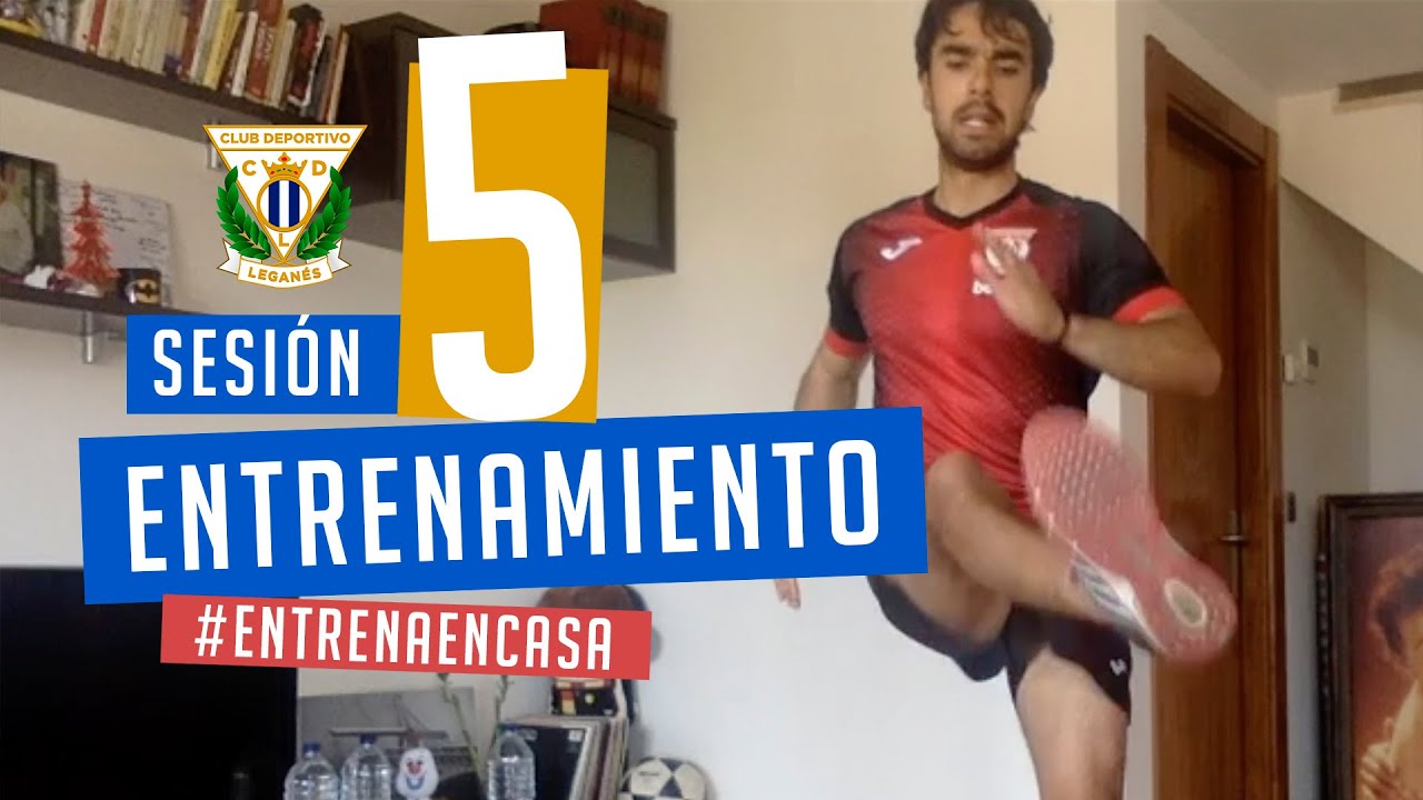 Sesión 5 de entrenamiento con el preparador físico del C.D. Leganés #QuédateEnCasa