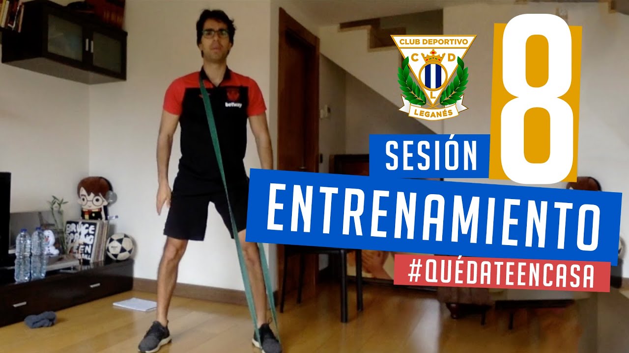 Sesión 8 de entrenamiento con el preparador físico del C.D. Leganés #QuédateEnCasa