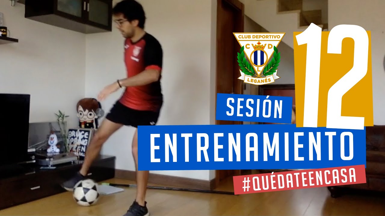 Sesión 12 de entrenamiento con el preparador físico del C.D. Leganés #QuédateEnCasa